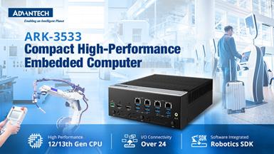 Advantech Launches ARK-3533—A Compact, High-Performance Embedded Computer for Kiosk and Robotics Applications